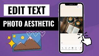 How to Edit Text in Photo Aesthetic – Easy Guide!