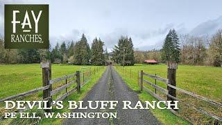 SOLD | Washington Property for Sale | Devil's Bluff Ranch | Pe Ell, Washington