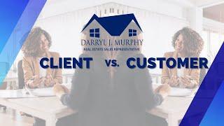 The Client vs Customer Relationship