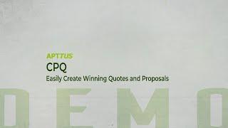 Apttus CPQ: Create Winning Quotes and Proposals