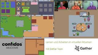 Gather Town: Lernen und Arbeiten im Metaverse. Virtual Reality Rundgang in Gather.Town mit Confidos!