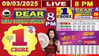 [LIVE] Lottery 8:00 PM Dear Nagaland state lottery live draw result 09.03.2025 | Lottery live