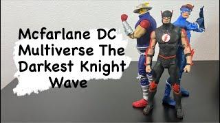 Mcfarlane DC Multiverse The Darkest Knight Speed Metal Wave Unboxing