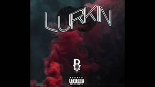 ZAK YM - Lurkin [Official Audio]