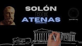 Solón de Atenas en Corto - Sergio Castillo Clases