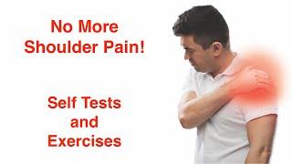 Self Tests and Exercises for Common Shoulder Pain