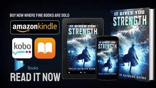 It Gives You Strength Video Trailer.  "Science Fiction meets Historical Fiction meets fantasy".