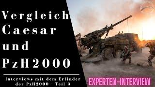 Vergleich Caesar und Panzerhaubitze 2000 - Interview mit dem Entwickler der PzH 2000