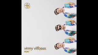 Vinny Villbass - Trust  [Badabing diskos]