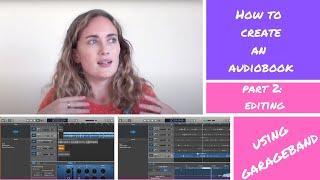 Create your own Audiobook | Part 2 - Editing with Garageband