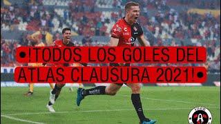 TODOS LOS GOLES DEL ATLAS CLAUSURA 2021 | A lo Atlas ️‍