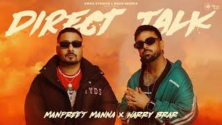 Direct Talk - Manpreet Manna x Harry Brar | Muzik Amy (Official Video) Latest Punjabi Song 2025