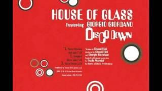 House Of Glass Feat. Giorgio Giordano ‎– Disco Down (Bini & Martini's Club Mix)