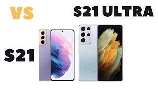 Сравнение Samsung S21 vs Samsung S21 Ultra / За что переплачиваем ?