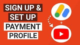 How to Create Google AdSense Account for YouTube | Set Up Payment Profile for Youtube