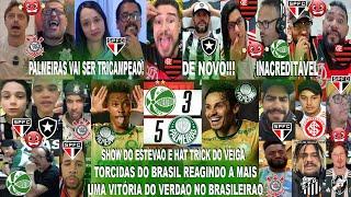 TORCIDAS DO BRASIL AO JUVENTUDE 3X5 PALMEIRAS COM HAT TRICK DO VEIGA E SHOW DO ESTEVAO - TRICAMPEAO?