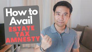 Estate Tax Amnesty | 5 Things you Need to Know When Availing