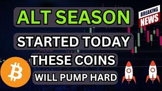  Alt Season 2024 Started Today - These Coins Will Pump Hard - Crypto Alt Season 2024