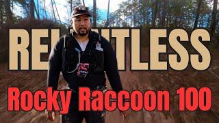 Relentless at Rocky Raccoon 100 - 2024