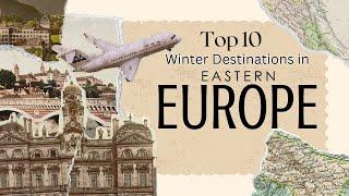 10 Best Winter Destinations in Eastern Europe That You Must Visit!