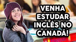 ESCOLA DE INGLÊS PARA VOCÊ VIR ESTUDAR NO CANADÁ