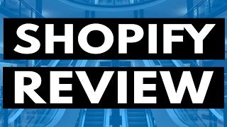 Shopify Review - 10 Things To Know About Shopify