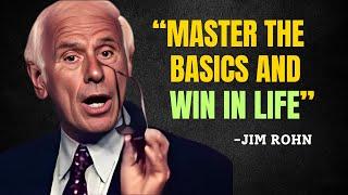 Master the Basic Fundamentals Of Life And Success - Jim Rohn Motivation