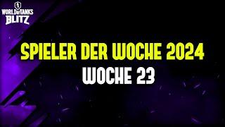 Spieler der Woche 23 / 2024 [WoT Blitz Deutsch]