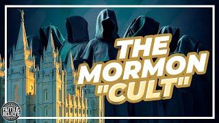 Is the Latter-day Saint religion a CULT?! Ep. 119