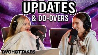 Updates and Do-Overs.. -- Two Hot Takes Podcast Full Ep