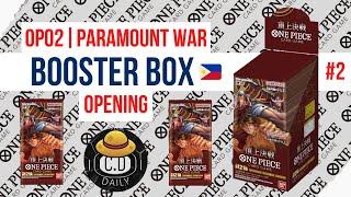 OP-02 PARAMOUNT WAR BOOSTER BOX OPENING #2 - (OPCG) ONE PIECE CARD GAME | FILIPINO/PH