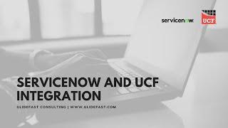 ServiceNow UCF Integration | Share the Wealth