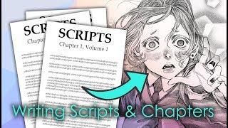 Making Comics ▼ Writing Scripts & Chapters (EVERYTHING You Need To Know!)