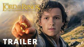 The Lord of the Rings (2025) - Official Trailer | Tom Holland, Jacob Batalon