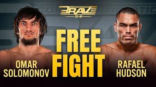 Omar Solomonov VS Rafael Hudson | FREE MMA Fight | BRAVE CF 54