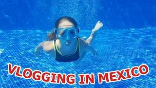 Vlogging in Mexico