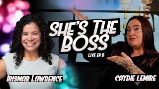 Embracing Your Whole Self: Irismar Lawrence joins in She's the Boss!