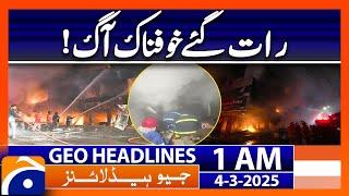 Serious Incident in Karachi - Headlines Geo News 1 AM (4th March 2025)