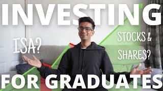 HOW TO INVEST AS A GRADUATE IN THE UK