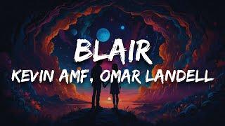 Kevin AMF, Omar Landell - Blair (Letra)