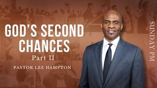 "God's Second Chances (Part 2)"Sunday Evening Service | December 15, 2024