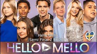 Hello Mello | Semi Final 2 RECAP |