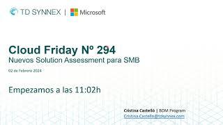 Cloud Friday Nº 294 Nuevos Solution Assessment para SMB