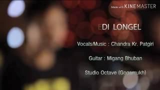 EDI' LONG'EL//LYRICS//CHANDRA KR. PATGIRI