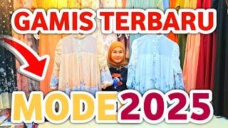 GAMIS TERBARU 2025! MODEL TERLARIS HARGA MURAH KUALITAS MEWAH DI METRO PASAR TANAH ABANG HARI INI