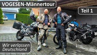 Teil 1 - Männertour in die Vogesen / Wir verlassen Deutschland.