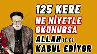 125 Kere Ne Niyetle Okunursa Allah Kabul Ediyor  - Medineli M. Hacı Osman Akfırat Hocaefendi (k.s)