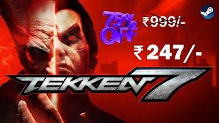 TEKKEN 7 75% off Only On Steam | Sanz | Sanz Gaming Telugu