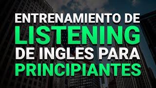  HOY PODRÁS APRENDER INGLÉS SI HACES ESTO (Curso De Inglés Fácil y Rápido) ENTRENA TU LISTENING