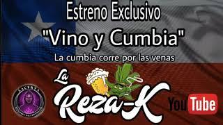 La Reza-k - "vino y cumbia"